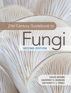 21St Century Guidebook To Fungi 21St Century Guidebook To Fungi