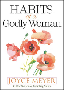 Habits Of A Godly Woman