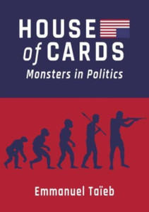 House Of Cards: Monsters In Politics