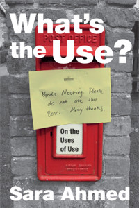 What'S The Use?: On The Uses Of Use What'S The Use?: On The Uses Of Use