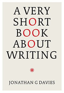 A Very Short Book About Writing A Very Short Book About Writing