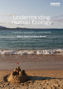 Understanding Human Ecology: A Systems Approach To Sustainability Understanding Human Ecology: A Systems Approach To Sustainability