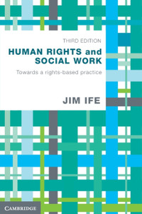 Human Rights And Social Work: Towards Rights-Based Practice Human Rights And Social Work: Towards Rights-Based Practice