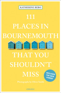 111 Places In Bournemouth That You Shouldn'T Miss 111 Places In Bournemouth That You Shouldn'T Miss