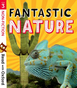 Read With Oxford: Stage 3: Non-Fiction: Fantastic Nature