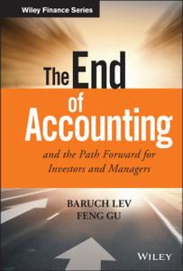 The End Of Accounting And The Path Forward For Investors And Managers The End Of Accounting And The Path Forward For Investors And Managers