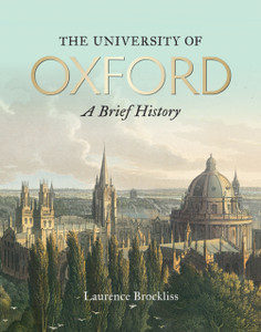University Of Oxford: A Brief History, The