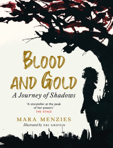 Blood And Gold: A Journey Of Shadows