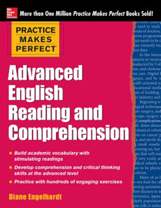 Practice Makes Perfect Advanced English Reading And Comprehension Practice Makes Perfect Advanced English Reading And Comprehension