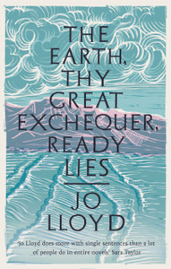 The Earth, Thy Great Exchequer, Ready Lies: Winner Of The Bbc National Short Story Award - 9781800750104 The Earth, Thy Great Exchequer, Ready Lies: Winner Of The Bbc National Short Story Award - 9781800750104