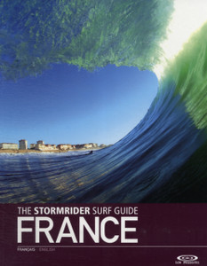 The Stormrider Surf Guide France The Stormrider Surf Guide France