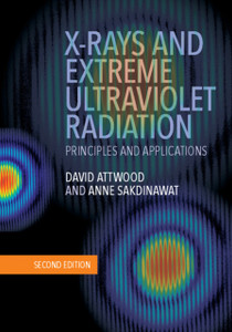 X-Rays And Extreme Ultraviolet Radiation: Principles And Applications X-Rays And Extreme Ultraviolet Radiation: Principles And Applications