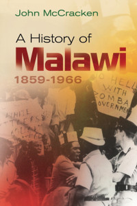 A History Of Malawi: 1859-1966