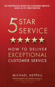 Five Star Service: How To Deliver Exceptional Customer Service Five Star Service: How To Deliver Exceptional Customer Service