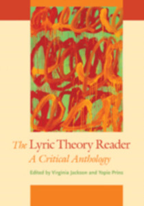 The Lyric Theory Reader: A Critical Anthology The Lyric Theory Reader: A Critical Anthology