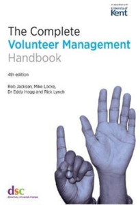 The Complete Volunteer Management Handbook The Complete Volunteer Management Handbook