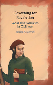 Governing For Revolution: Social Transformation In Civil War - 9781108843645