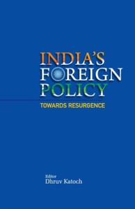 India'S Foreign Policy Towards Resurgence