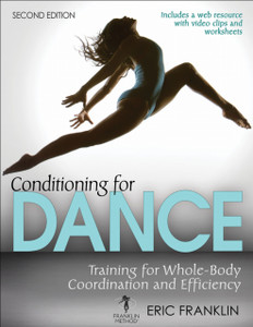 Conditioning for Dance: Training for Whole-Body Coordination and Efficiency