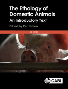 The Ethology of Domestic Animals: An Introductory Text