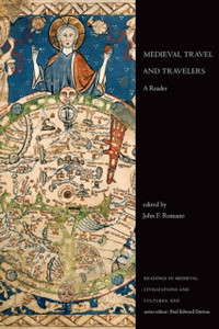 Medieval Travel And Travelers: A Reader