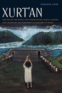 Xurt'An: The End Of The World And Other Myths, Songs, Charms, And Chants By The Northern Lacandones Of Naha' - 9781496222244 Xurt'An: The End Of The World And Other Myths, Songs, Charms, And Chants By The Northern Lacandones Of Naha' - 9781496222244