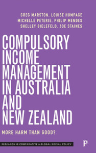 Compulsory Income Management In Australia And New Zealand: More Harm Than Good?