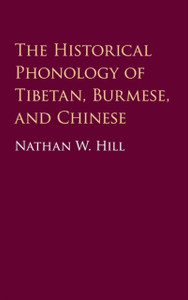 The Historical Phonology Of Tibetan, Burmese, And Chinese - 9781107146488 The Historical Phonology Of Tibetan, Burmese, And Chinese - 9781107146488