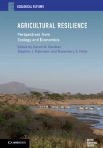 Agricultural Resilience: Perspectives From Ecology And Economics Agricultural Resilience: Perspectives From Ecology And Economics