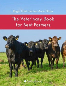 The Veterinary Book For Beef Farmers