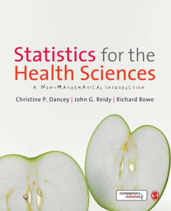 Statistics For The Health Sciences: A Non-Mathematical Introduction