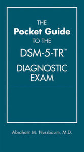 The Pocket Guide To The Dsm-5-Tr (Tm) Diagnostic Exam The Pocket Guide To The Dsm-5-Tr (Tm) Diagnostic Exam
