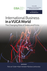 International Business In A Vuca World: The Changing Role Of States And Firms
