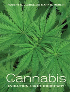 Cannabis: Evolution And Ethnobotany