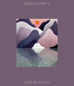 Nicolas Party: L’Heure Mauve