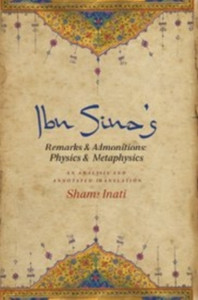 Ibn Sina'S Remarks And Admonitions: Physics And Metaphysics: An Analysis And Annotated Translation