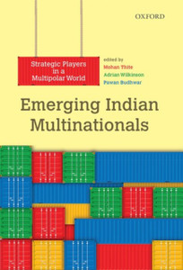 Emerging Indian Multinationals: Strategic Players In A Multipolar World Emerging Indian Multinationals: Strategic Players In A Multipolar World
