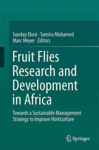 Fruit Fly Research And Development In Africa - Towards A Sustainable Management Strategy To Improve Horticulture