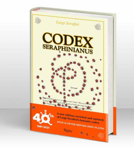 Codex Seraphinianus: 40Th Anniversary Edition Codex Seraphinianus: 40Th Anniversary Edition