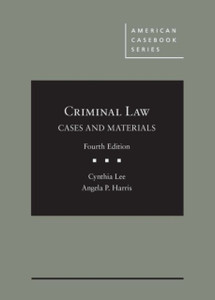 Criminal Law, Cases And Materials