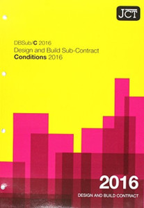 Jct: Design And Build Sub-Contract - Conditions 2016 Jct: Design And Build Sub-Contract - Conditions 2016