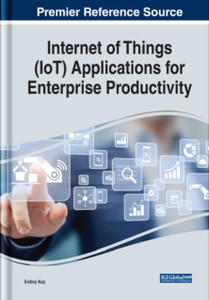 Internet Of Things (Iot) Applications For Enterprise Productivity Internet Of Things (Iot) Applications For Enterprise Productivity