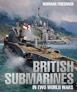 British Submarines In Two World Wars