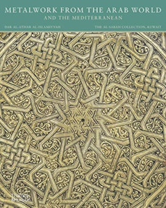 Metalwork From The Arab World And The Mediterranean Metalwork From The Arab World And The Mediterranean