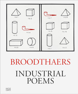 Marcel Broodthaers: Industrial Poems. The Complete Catalogue Of The Plaques 1968-1972