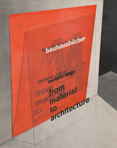 From Material To Architecture: Bauhausbucher 14 From Material To Architecture: Bauhausbucher 14
