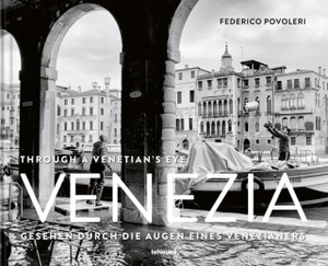 Venezia: Through A Venetian'S Eye Venezia: Through A Venetian'S Eye