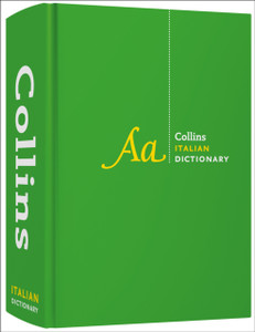 Italian Dictionary Complete And Unabridged: For Advanced Learners And Professionals