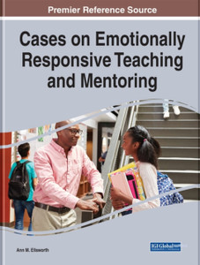 Cases On Emotionally Responsive Teaching And Mentoring