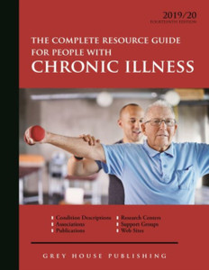 Complete Resource Guide For People With Chronic Illness, 2019/20 Complete Resource Guide For People With Chronic Illness, 2019/20